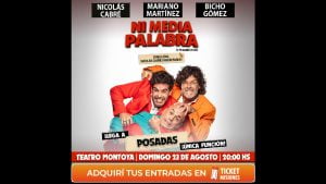 «Ni Media Palabra» llega al Auditórium Montoya con Nicolás Cabré, Mariano Martínez y Bicho Gómez